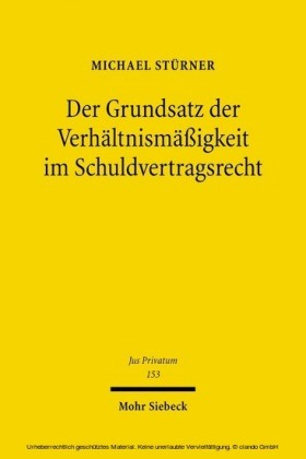 Der Grundsatz der Verhältnismäßigkeit im Schuldvertragsrecht