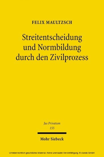 Streitentscheidung und Normbildung durch den Zivilprozess main product photo