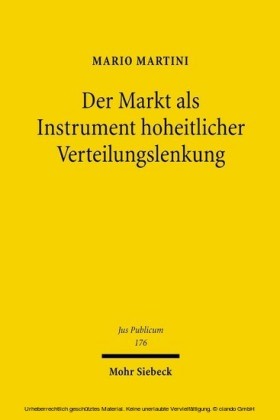 Der Markt als Instrument hoheitlicher Verteilungslenkung