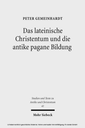 Das lateinische Christentum und die antike pagane Bildung