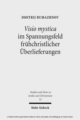 Visio mystica im Spannungsfeld frühchristlicher Überlieferungen