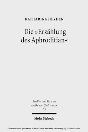 Die 'Erzählung des Aphroditian'