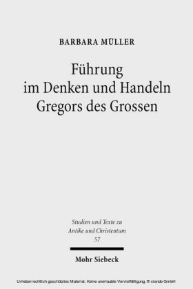 Führung im Denken und Handeln Gregors des Grossen