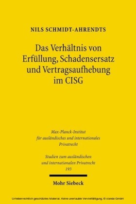 Das Verhältnis von Erfüllung, Schadensersatz und Vertragsaufhebung im CISG