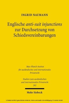 Englische anti-suit injunctions zur Durchsetzung von Schiedsvereinbarungen