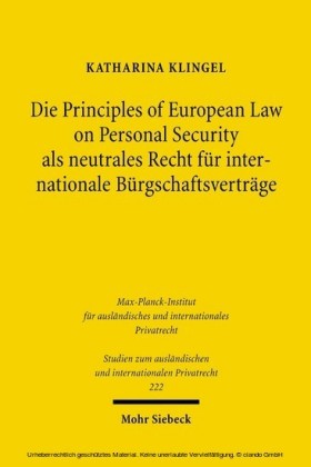 Die Principles of European Law on Personal Security als neutrales Recht für internationale Bürgschaftsverträge