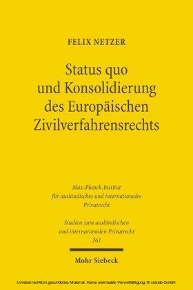 Status quo und Konsolidierung des Europäischen Zivilverfahrensrechts