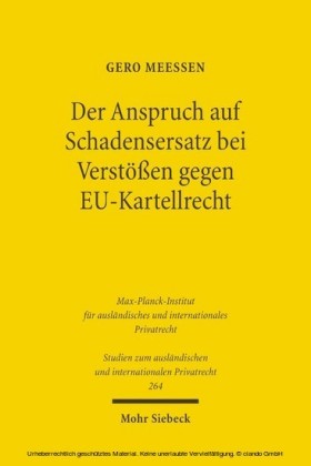 Der Anspruch auf Schadensersatz bei Verstößen gegen EU-Kartellrecht - Konturen eines Europäischen Kartelldeliktsrechts?