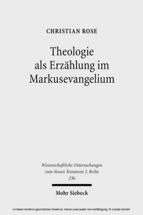 Theologie als Erzählung im Markusevangelium