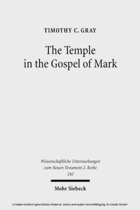 The Temple in the Gospel of Mark