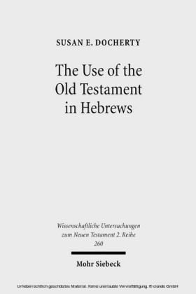 The Use of the Old Testament in Hebrews