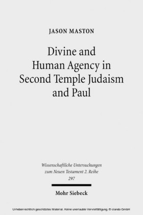 Divine and Human Agency in Second Temple Judaism and Paul