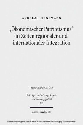 'Ökonomischer Patriotismus' in Zeiten regionaler und internationaler Integration
