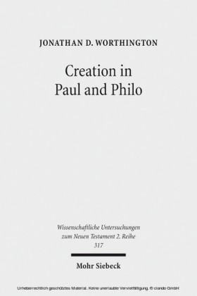Creation in Paul and Philo