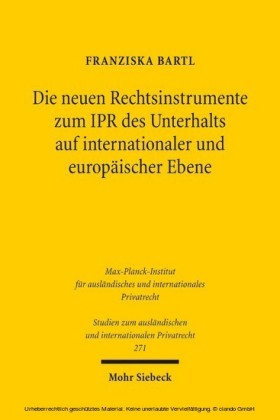 Die neuen Rechtsinstrumente zum IPR des Unterhalts auf internationaler und europäischer Ebene