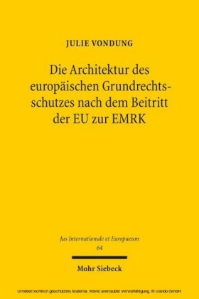 Die Architektur des europäischen Grundrechtsschutzes nach dem Beitritt der EU zur EMRK