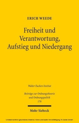 Freiheit und Verantwortung, Aufstieg und Niedergang
