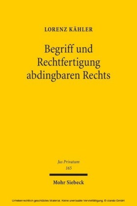 Begriff und Rechtfertigung abdingbaren Rechts