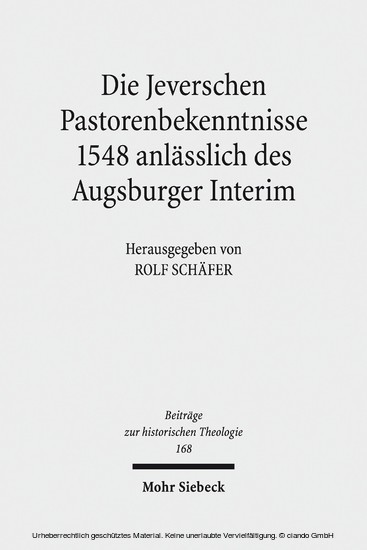 Die Jeverschen Pastorenbekenntnisse 1548 anlässlich des Augsburger Interim main product photo