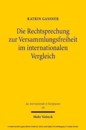 Die Rechtsprechung zur Versammlungsfreiheit im internationalen Vergleich