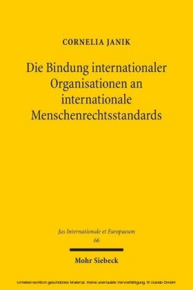 Die Bindung internationaler Organisationen an internationale Menschenrechtsstandards