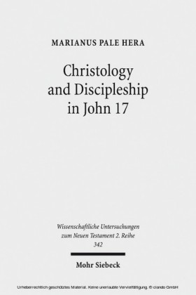 Christology and Discipleship in John 17