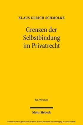 Grenzen der Selbstbindung im Privatrecht