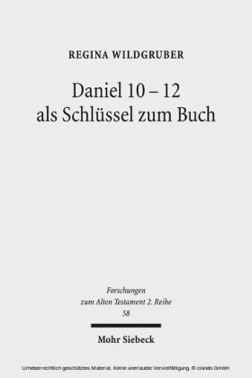 Daniel 10-12 als Schlüssel zum Buch