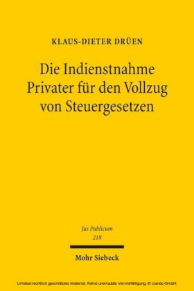 Die Indienstnahme Privater für den Vollzug von Steuergesetzen