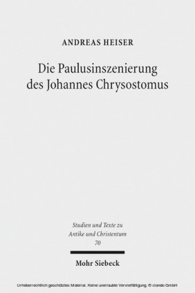Die Paulusinszenierung des Johannes Chrysostomus