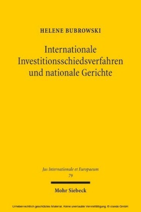 Internationale Investitionsschiedsverfahren und nationale Gerichte