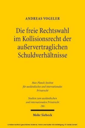 Die freie Rechtswahl im Kollisionsrecht der außervertraglichen Schuldverhältnisse
