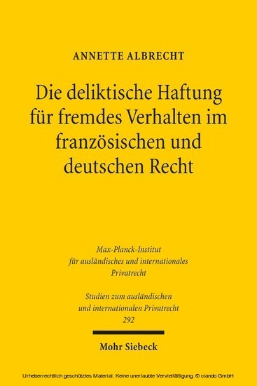 Die deliktische Haftung für fremdes Verhalten im französischen und deutschen Recht main product photo