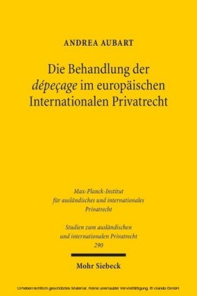 Die Behandlung der dépeçage im europäischen Internationalen Privatrecht