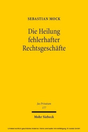 Die Heilung fehlerhafter Rechtsgeschäfte