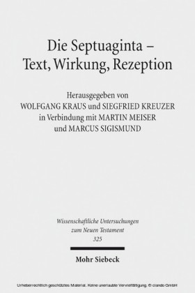 Die Septuaginta - Text, Wirkung, Rezeption