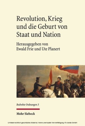 Revolution, Krieg und die Geburt von Staat und Nation