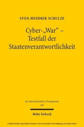 Cyber-'War' - Testfall der Staatenverantwortlichkeit