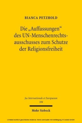 Die 'Auffassungen' des UN-Menschenrechtsausschusses zum Schutze der Religionsfreiheit
