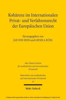 Kohärenz im Internationalen Privat- und Verfahrensrecht der Europäischen Union