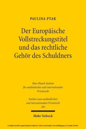 Der Europäische Vollstreckungstitel und das rechtliche Gehör des Schuldners