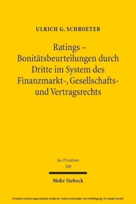 Ratings - Bonitätsbeurteilungen durch Dritte im System des Finanzmarkt-, Gesellschafts- und Vertragsrechts