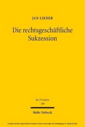 Die rechtsgeschäftliche Sukzession