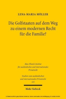 Die Golfstaaten auf dem Weg zu einem modernen Recht für die Familie?