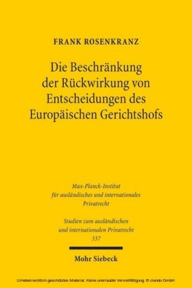 Die Beschränkung der Rückwirkung von Entscheidungen des Europäischen Gerichtshofs