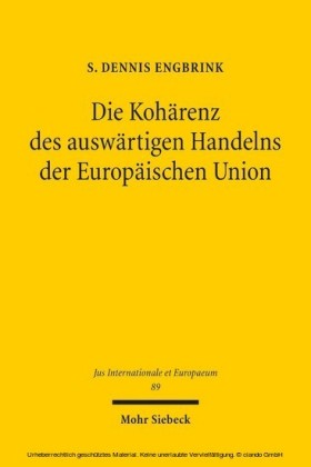 Die Kohärenz des auswärtigen Handelns der Europäischen Union