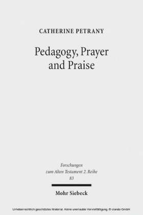 Pedagogy, Prayer and Praise