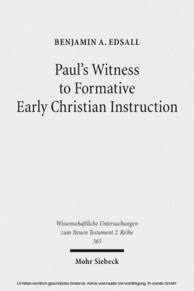 Paul's Witness to Formative Early Christian Instruction