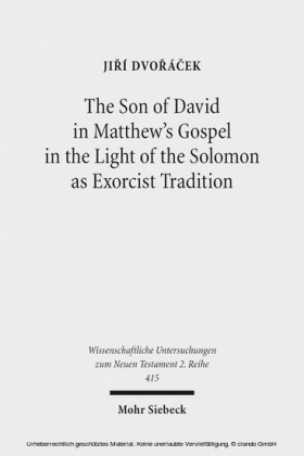 The Son of David in Matthew's Gospel in the Light of the Solomon as Exorcist Tradition