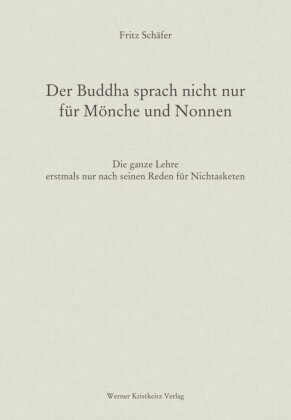 Der Buddha sprach nicht nur für Mönche und Nonnen